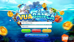Giới thiệu về game Vua bắn cá 188Bet